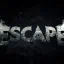 E S C A P E