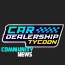 Car Dealership Tycoon Community News! (Unofficial)
