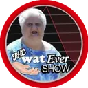 The Watever Show