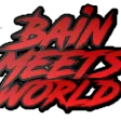 Bain's World
