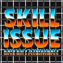 SKILL ISSUE Ent. Discord Server Icon