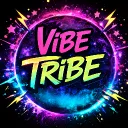 🤍 VIBE TRIBE 🤍