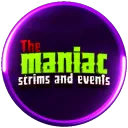 THE MANIAC Scrims & Events