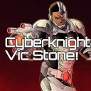 Cyberknight Vic Stone!