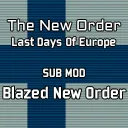 TNO SUB MOD:Blazed New Order Dev