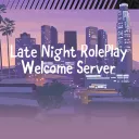 LateNight RP | Welcome Server