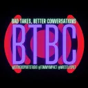 BAD TAKES BETTER Conversations