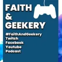 Faith & Geekery