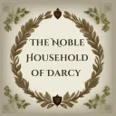 The Noble Household of Darcy