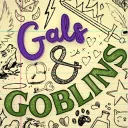 Gals and Goblins