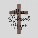 Our Blessed Hope