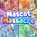 MASCOT MASSACRE