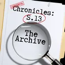 Chronicles S13: The Archive