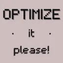 Optimize it please!