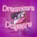 [Dreamcore Daycare]