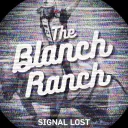Blanch Ranch | Rebooting...