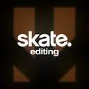 SKATE. EDITING