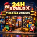 24`HOURS | #NoCircle