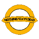 Nothing Stays DEAD