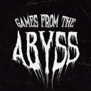 Games From The Abyss