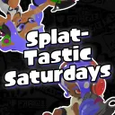 Splat-tastic Saturdays!