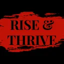 RISE & THRIVE