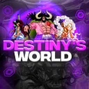 Destiny'S World