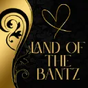 Land of The Bantz