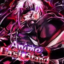 Anime Last Stand