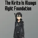 The Kirito Is Always Right Foundation