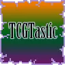 TCGTASTIC!