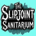 The Slipjoint Sanitarium