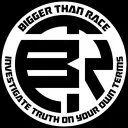 Bigger Than Race