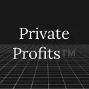 PRIVATE PROFITS ™
