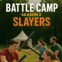 BBAD - Battle Camp S2: Slayers