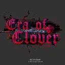 Era of Clover