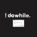 ! dowhile