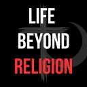 Life Beyond Religion