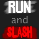 Run and Slash