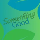Something Good
