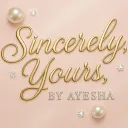 Sincerely Yours, by Ayesha