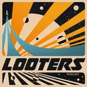 LOOTERS