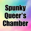 SpunkyQueer’s Chamber
