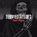 TerrifiedTaylor's Dark Abyss