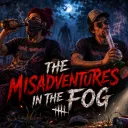 The Misadventures In The Fog