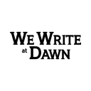 We Write At Dawn