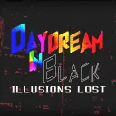 Daydream in Black: Illusions Lost (& More)