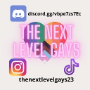 TheNextLevelGays - Now Open!