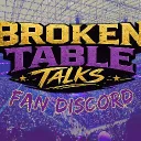 Broken Table Talks Official Server