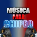 MUSICA PARA CHIPEO